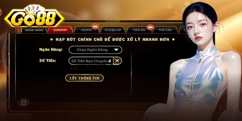 Tổng quan về nạp tiền Go88