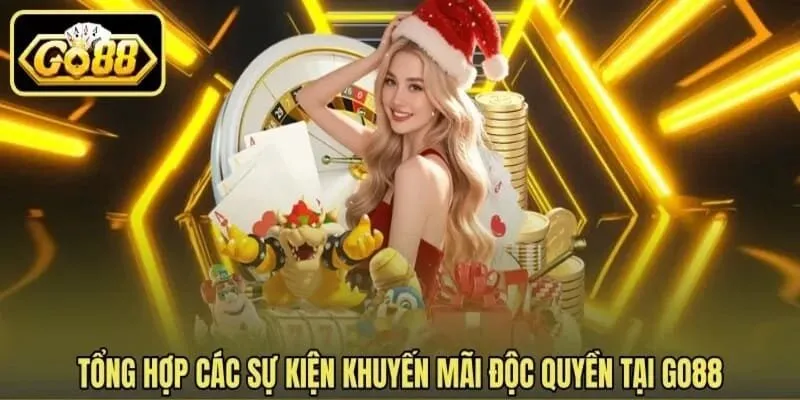 Các chương trình khuyến mãi nổi bật dành riêng cho hội viên Go88