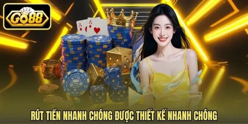 Quy trình rút tiền nhanh gọn, thuận tiện