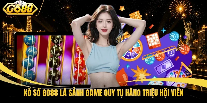 Xổ số Go88 có gì nổi bật?